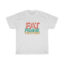 Load image into Gallery viewer, Fat Femme They/Them